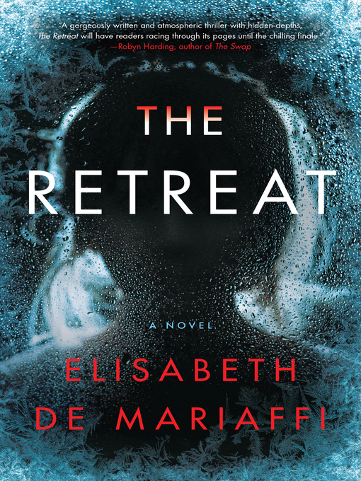 Title details for The Retreat by Elisabeth de Mariaffi - Wait list